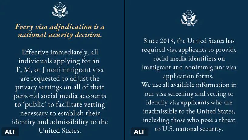 Foreign students applying to study in the United States will now be required to make their social media profiles public so that American diplomats can vet their online activity for signs of &ldquo;hostility&rdquo; towards the US or threats to national security.